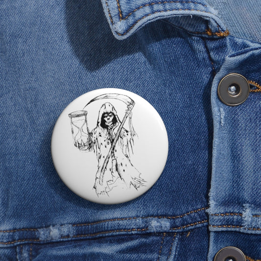 The Reaper Has come for Thee Custom Pin Buttons - WolfDuckStudiosMerch