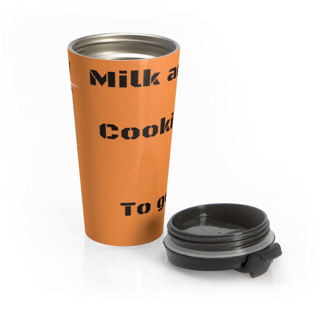 Milk and cookies to go Stainless Steel Travel Mug - WolfDuckStudiosMerch