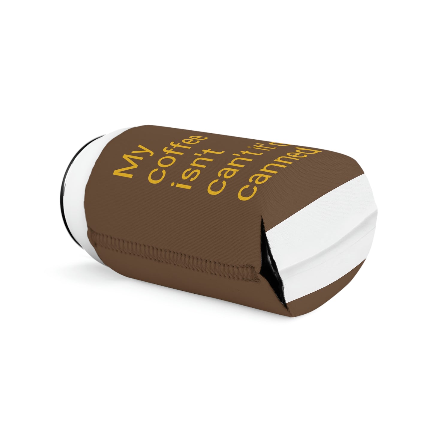Can't Coffee Can Cooler Sleeve