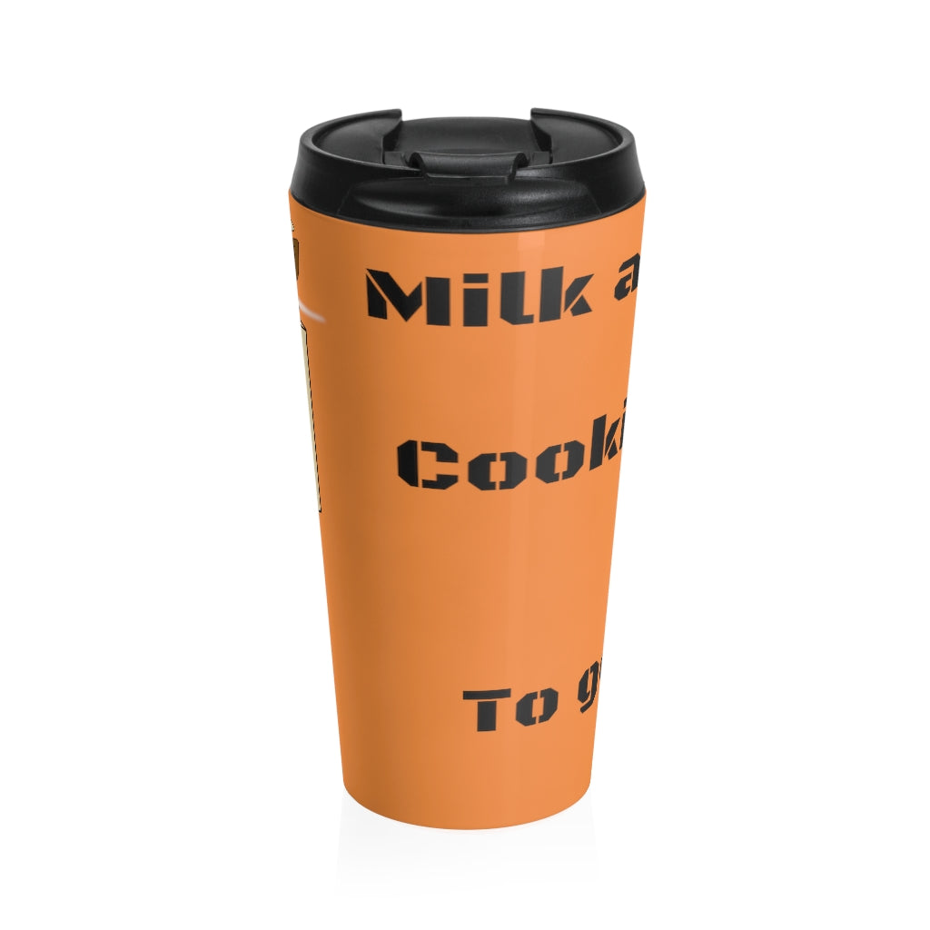 Milk and cookies to go Stainless Steel Travel Mug - WolfDuckStudiosMerch