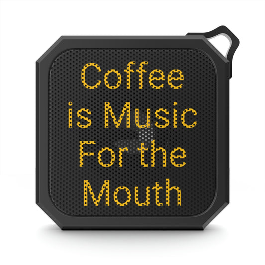 Coffee is Music Blackwater Outdoor Bluetooth Speaker