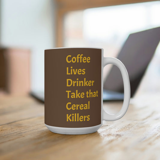Coffee Lives Drinker Mug 15oz